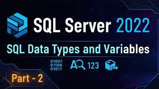 SQL Data Types and Variables | Microsoft SQL Server Tutorial for Beginners #2