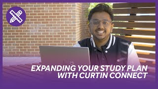 Expanding your Study Plan with Curtin Connect