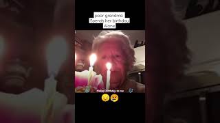 grandma celebrates  birthday alone😔 #emotional #sad