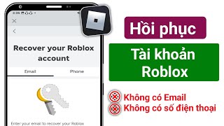 Cách khôi phục tài khoản Roblox bị hack mà không cần email hoặc số điện thoại năm 2025