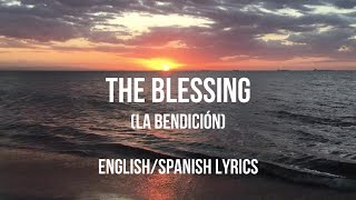 THE BLESSING | Letra Original Subtitulada en Español e Inglés | Spanish and English Lyrics
