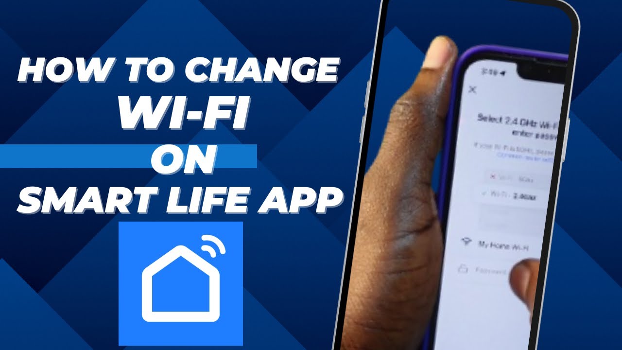 Change Smart Life Wifi Network Step By Step Guide