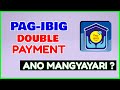 Pag Ibig Double Payment: Can I Pay 2 Contribution in PagIBIG?