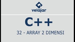 2-Dimensional Array #32 | C++ | Indonesian