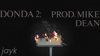 KANYE WEST - DONDA 2: PROD. MIKE DEAN | FULL ALBUM (NEW LEAKS)