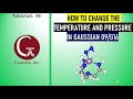 How to do DFT calculation in different temperatures and pressures using Gaussian 09W and G16