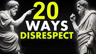 20 Powerful Stoic Ways To Handle DISRESPECT|Stoicism