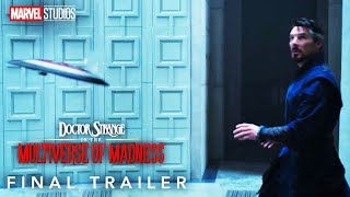 Doctor Strange 2: Multiverse of Madness | NEW FINAL TRAILER 2022 | Marvel Studios