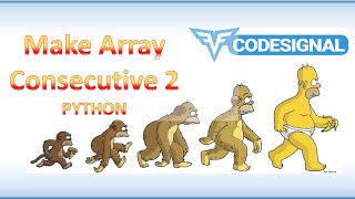 "Make Array Consecutive 2 " - Codesignal #6 - PYTHON Solution