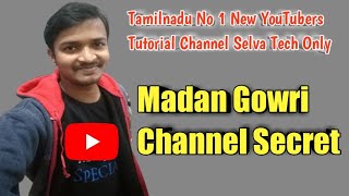 Madan Gowri Channel Growth Secret Strategy || Tamil || Selva Tech