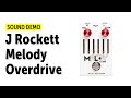 J Rockett The Melody EQ/Overdrive - Sound Demo (no talking)