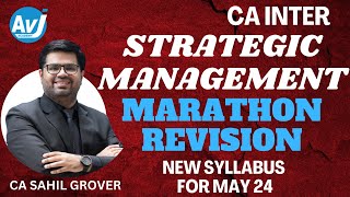 CA Inter Strategic Management | Marathon Revision | May 24 | CA Sahil Grover