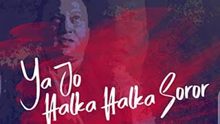 Ye Jo Halka Halka Suroor hai Lyrical || Sharab Kesi Kumar Kesa || Nusrat Fateh Ali Khan || Lyrics ||