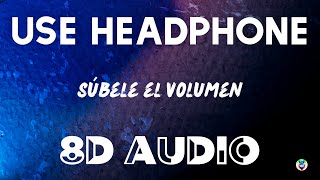Daddy Yankee, Myke Towers, Jhay Cortez - Súbele el volumen (8D AUDIO)