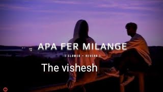 APa fer milaange x The vishesh Full video