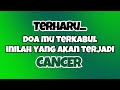 🖤CANCER DOAMU TERKABUL‼️INILAH YANG AKAN TERJADI✨