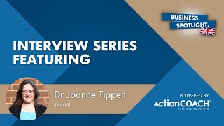 Dr Joanne Tippett Business Spotlight Interview