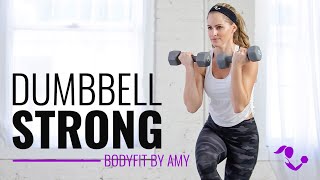 45 Minute Dumbbell Strong Workout:   Home Exercises to Strengthen & Sculpt