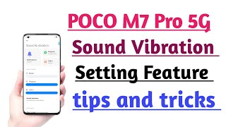 POCO M7 Pro 5G How to Use Sound \u0026 Vibration Setting Feature tips and tricks