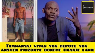 Temwanyaj vivan yon depote yon ansyen prizonye koman bondye chanje lavil kote bondye pranl