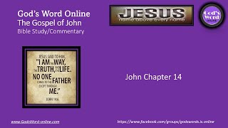 John Chapter 14: Bible Study Commentary