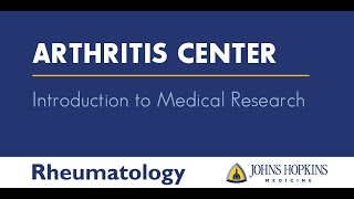 Medical Research at the Johns Hopkins Arthritis Center