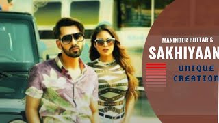 Maninder Buttar : Sakhiyaan | Mixsingh | Babbu | New Punjabi Song
