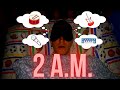 2 A.M.