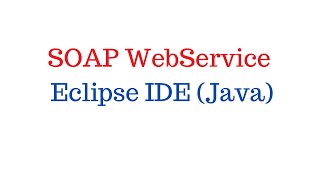 SOAP WebService using Eclipse