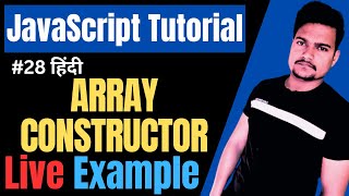 Array declare by constructor in JavaScript | Constructor in JS | JavaScript Tutorial | Part - 28