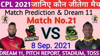 CPL 2021 ! St Kitts and Nevis Patriots vs Jamaica Tallawahs ! 21st Match Prediction #CPL2021