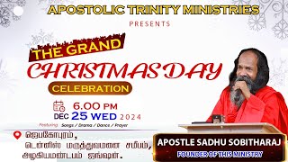 The Grand Christmas Celebration 2024 - Apostle Sadhu Sobitharaj Apostolic Trinity Ministries