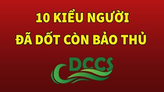 10 kiểu người đã ngu còn bảo thủ bạn tuyệt đối tránh xa | DCCS