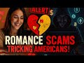 How Romance Scams Are Tricking Americans