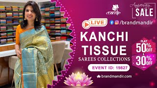 Kanchi Tissue Sarees Collection | WhatsApp Number 733 733 7000 | Brand Mandir Sarees LIVE