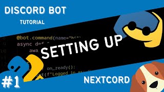 Discord Bot Tutorial Python Nextcord | Setting Up | Part 1