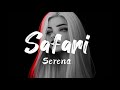 Serena - Safari (Lyrics) @SydneySerena@rotonmusictv  #serena #safari #viralsong