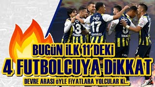 SONDAKİKA 4 Futbolcunun da Fenerbahçe'de Son Maçları Olabilir! İşte Transfer Duyumları ve Haberler!