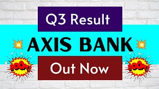 Axis bank q3 results | Axis bank q3 results 2023 | Axis bank share latest news | Axis bank share