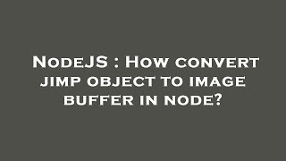 NodeJS : How convert jimp object to image buffer in node?