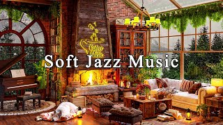 Relaxing Jazz Music & Cozy Coffee Shop Ambience☕Soft Jazz Instrumental Music for