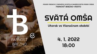 Utorok vo Vianočnom období │ Svätá omša │ 4. 1. 2022