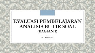 ANALISIS BUTIR SOAL (TINGKAT KESUKARAN)