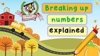 Breaking up numbers Explained