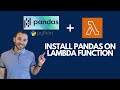 How to Install Pandas on AWS Lambda Function