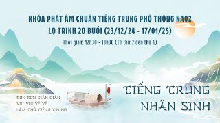 BUỔI KHAI GIẢNG 1_KHÓA PHÁT ÂM CHUẨN TIẾNG TRUNG PHỔ THÔNG NA02