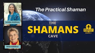 The Practical Shaman: Shamans Cave