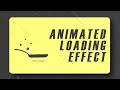 Animated Loading Effect | CSS Tutorial | Daft Creation