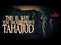 This Is Why You Should Pray Tahajjud