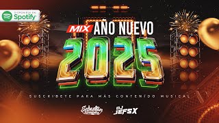 MIX AÑO NUEVO 2025 (MIRAME, KHÉ, DEGENERE, QUE PASARIA, +57, SOLTERA, más) Sebastian Fernández